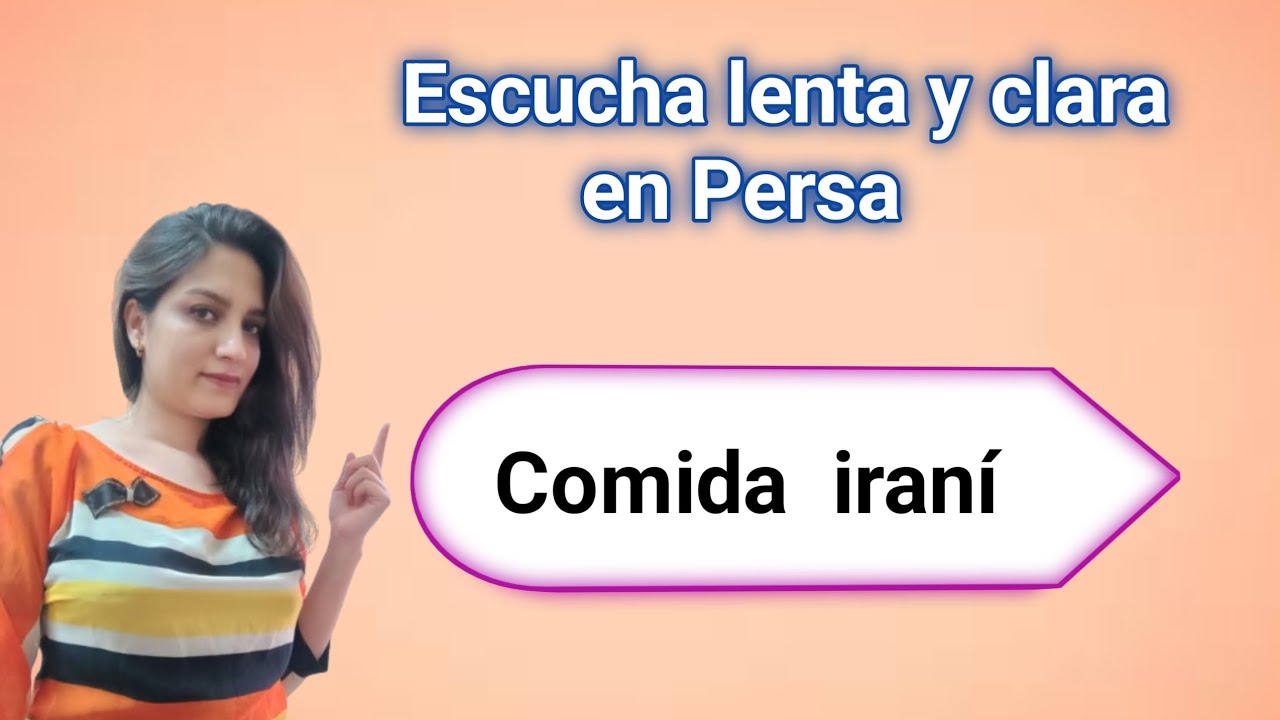 Escucha lenta y clara en Persa 