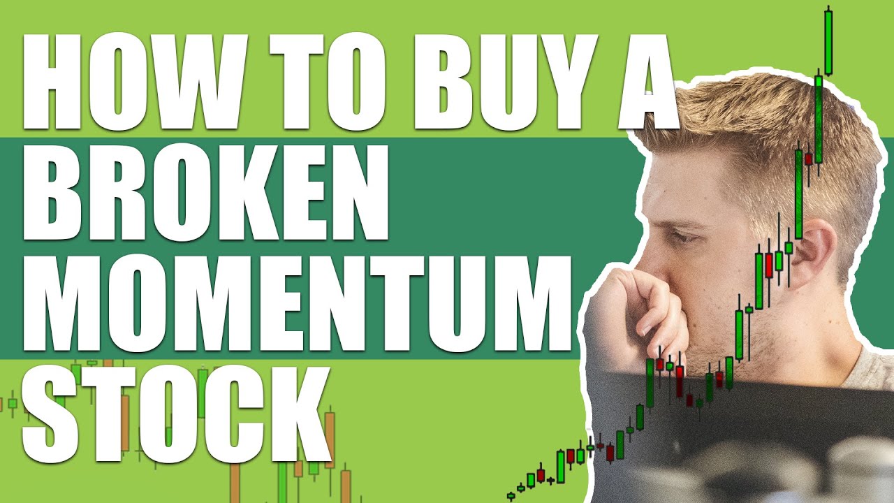 How To Buy A Broken Momentum Stock
