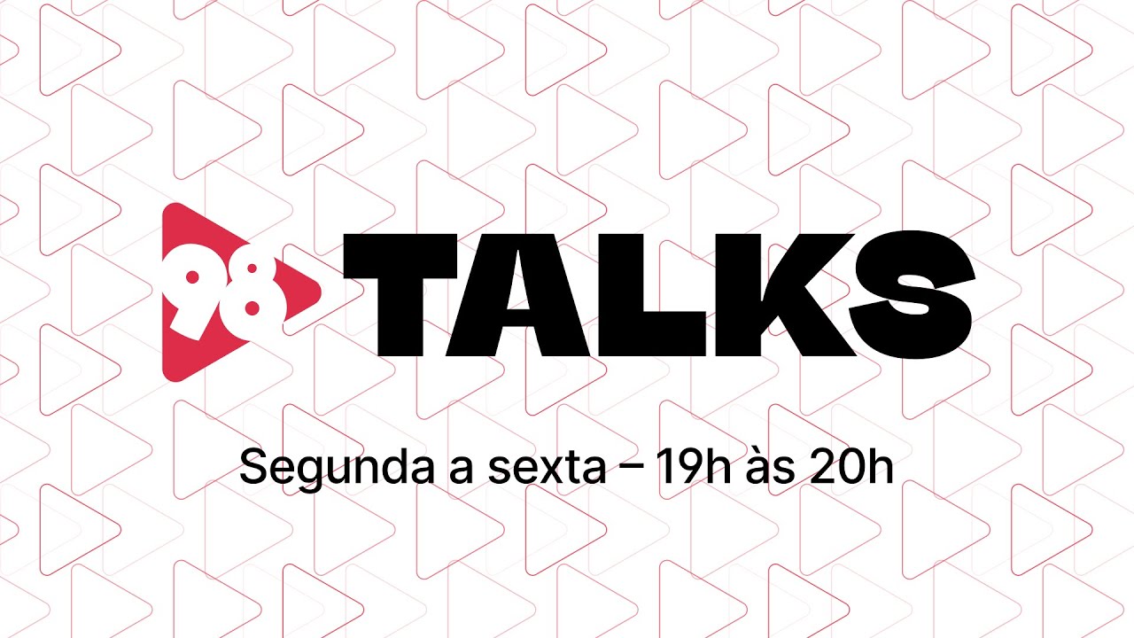 98 TALKS - AO VIVO - 06/03/2025