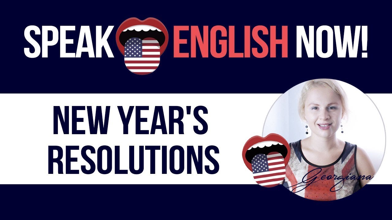 #072 New Year’s Resolutions 2019 - English-speaking practice