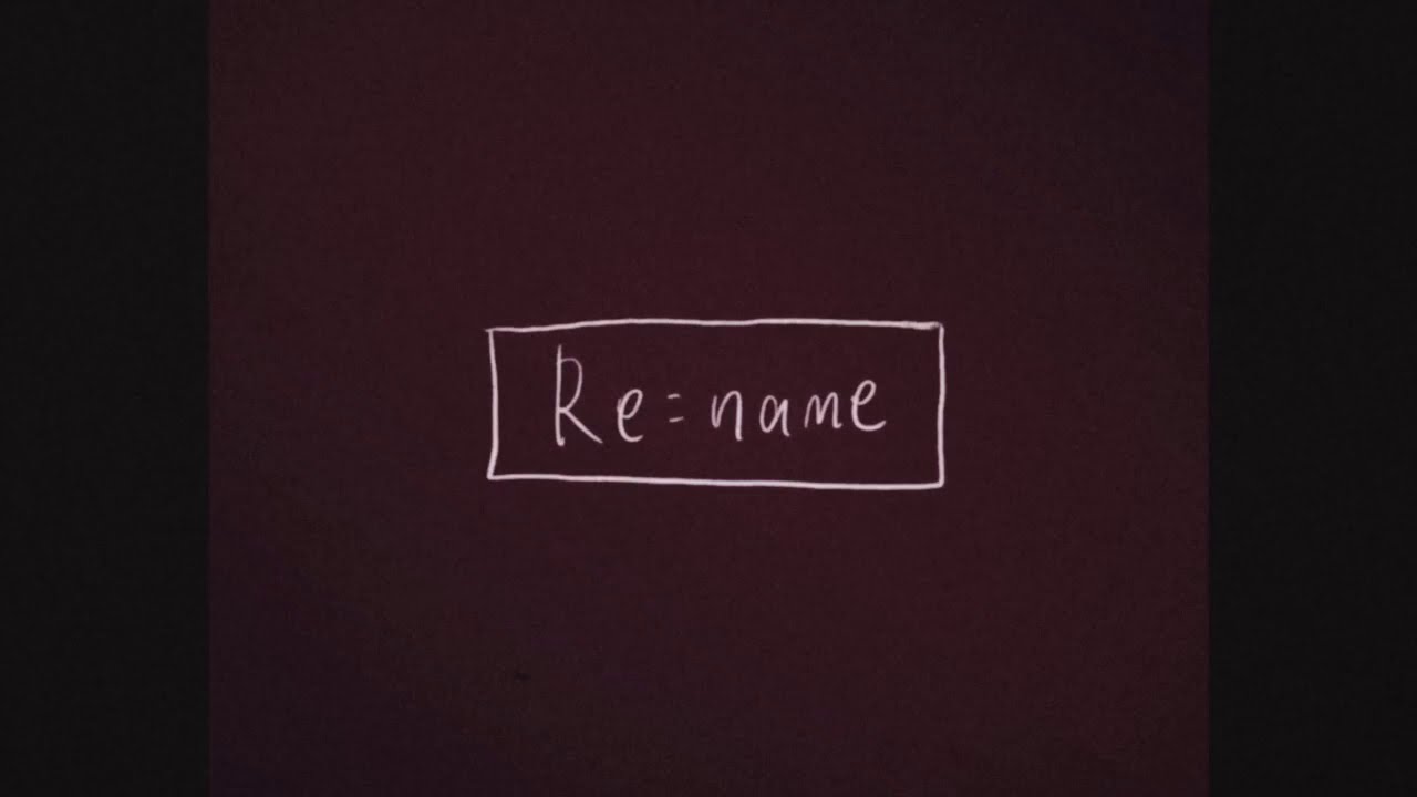 Re:name  ｢seventeen｣ Music Video