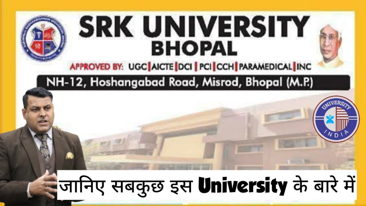 SRK UNIVERSITY BHOPAL || Sarvepalli Radhakrishnan University, Bhopal || srk bhopal || srk