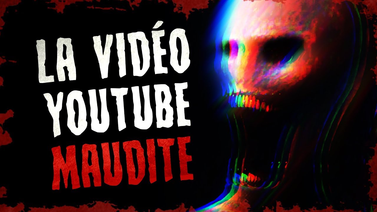 La vidéo YouTube MAUDITE : Si vous la trouvez, FUYEZ ! - CREEPYPASTA FR