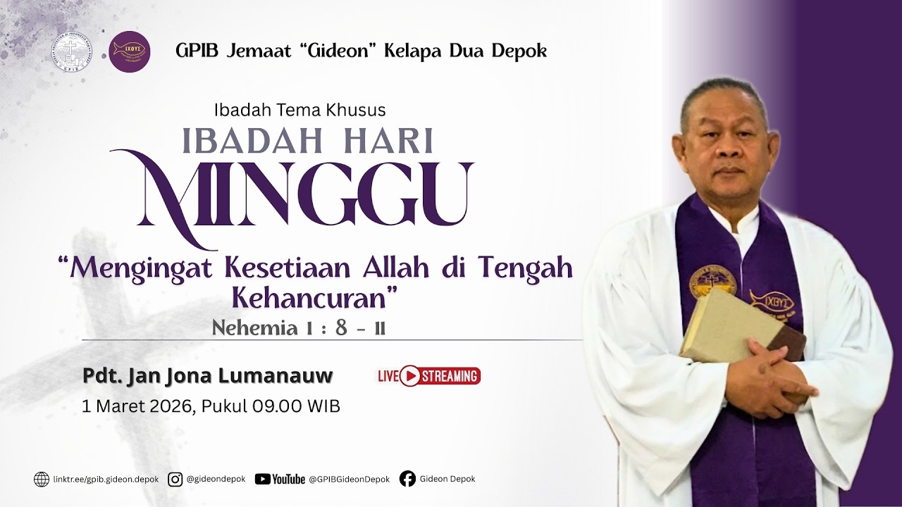 IBADAH HARI MINGGU, 1 MARET 2026 | 09.00 WIB | MENGINGAT KESETIAAN ALLAH DI TENGAH KEHANCURAN