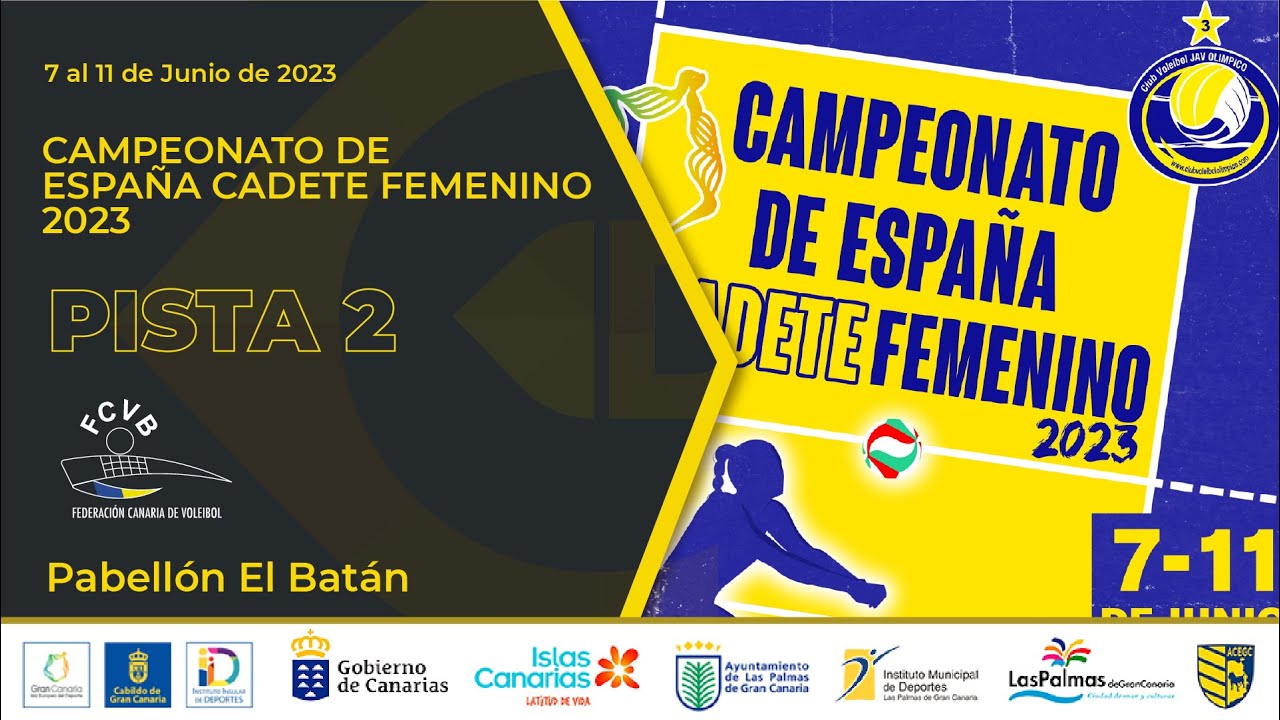 CANAL 5 - VÓLEY - Cto. España Cadete Femenino Voley - BATÁN PISTA 2 - SÁBADO