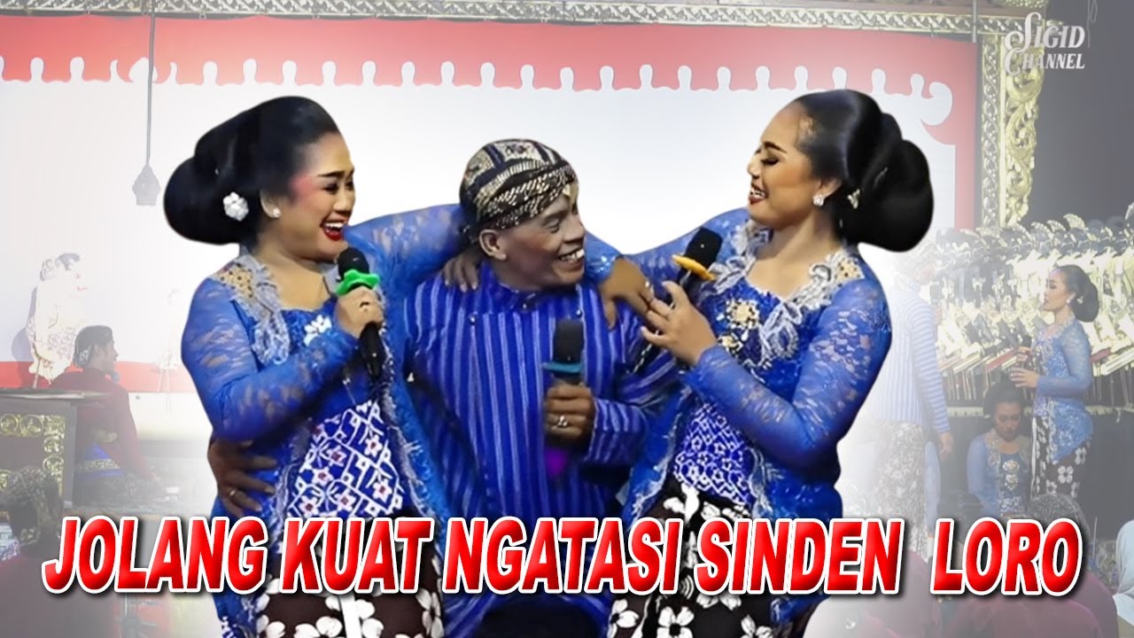 JOLANG ISEH KUAT NGATASI SINDENE KI SIGID ARIYANTO