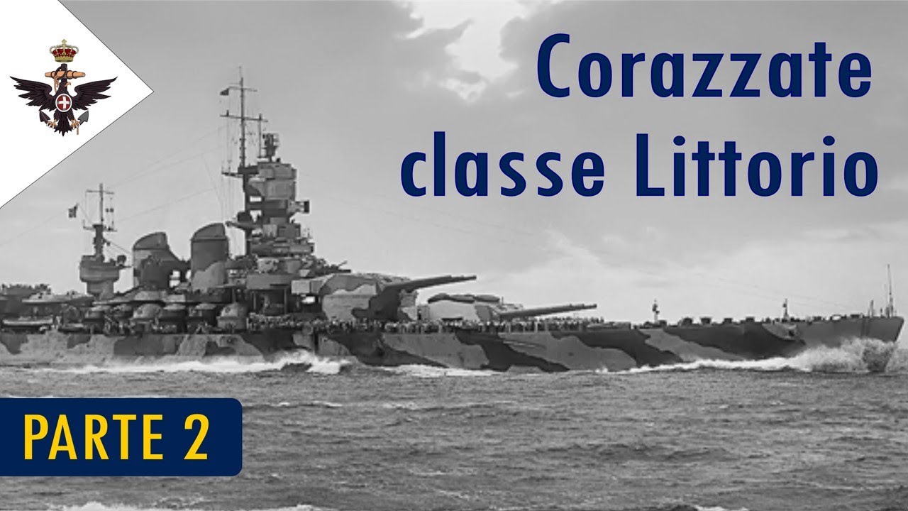 Corazzate classe Littorio PARTE 2: attività bellica