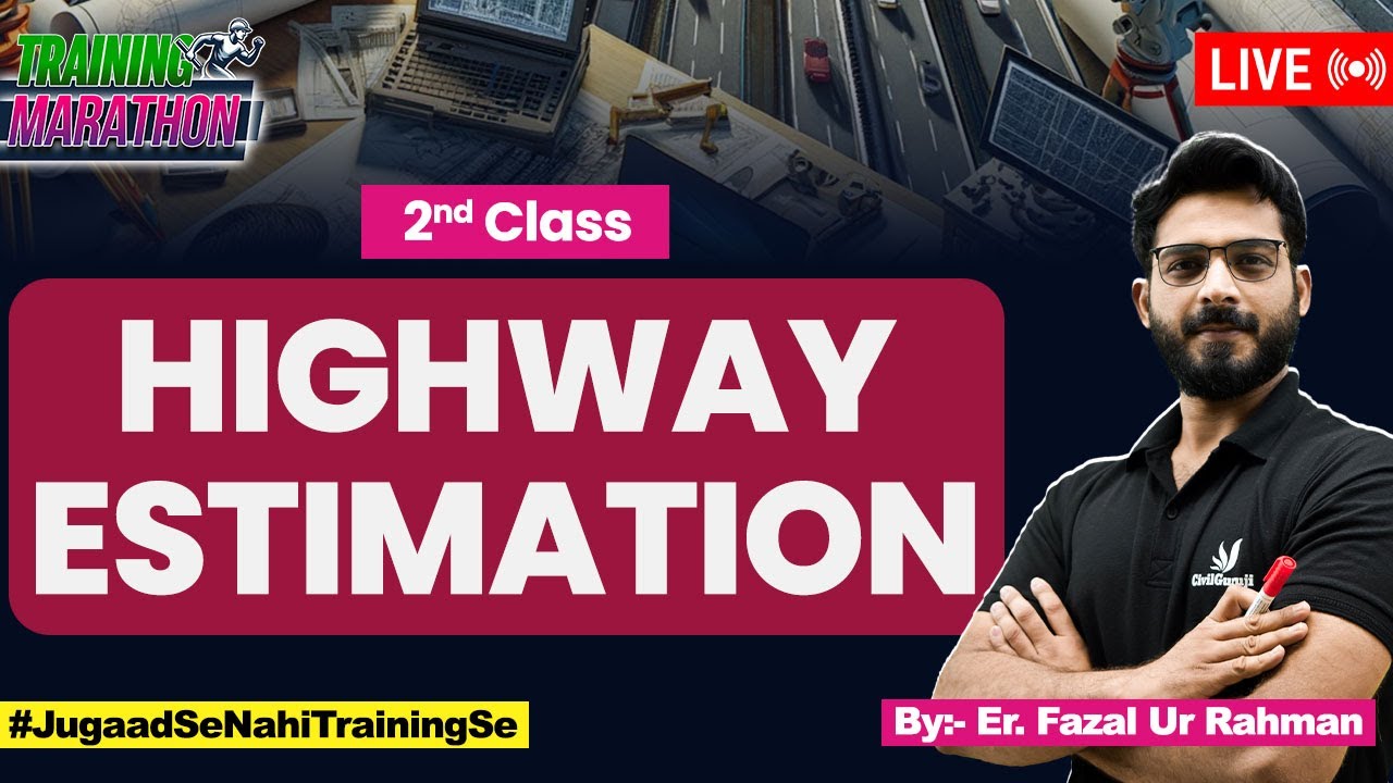 How to Calculate Estimation of Road Construction | Detailed Estimation of Highway Construction