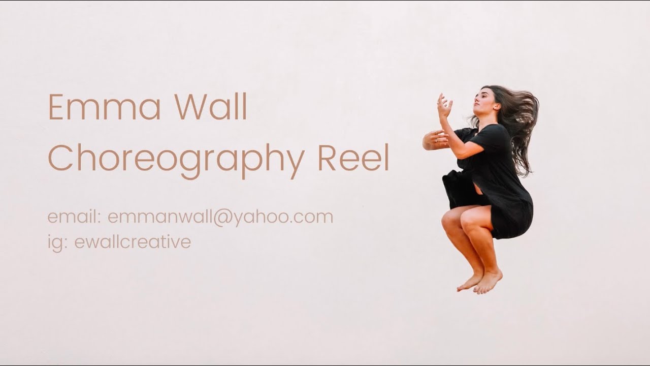 Emma Wall Choreography Reel