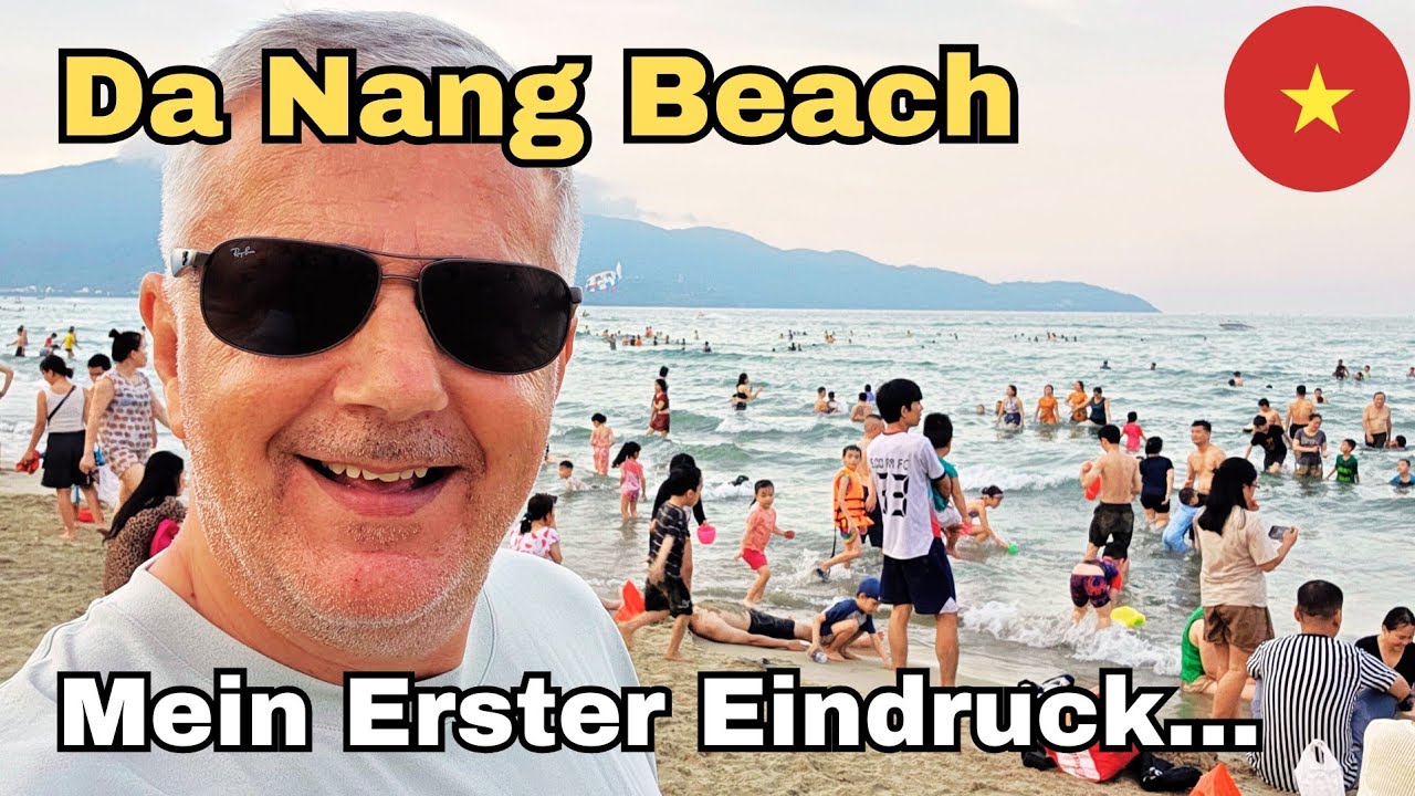 Da Nang Beach – Mein erster Tag in Vietnam 🇻🇳