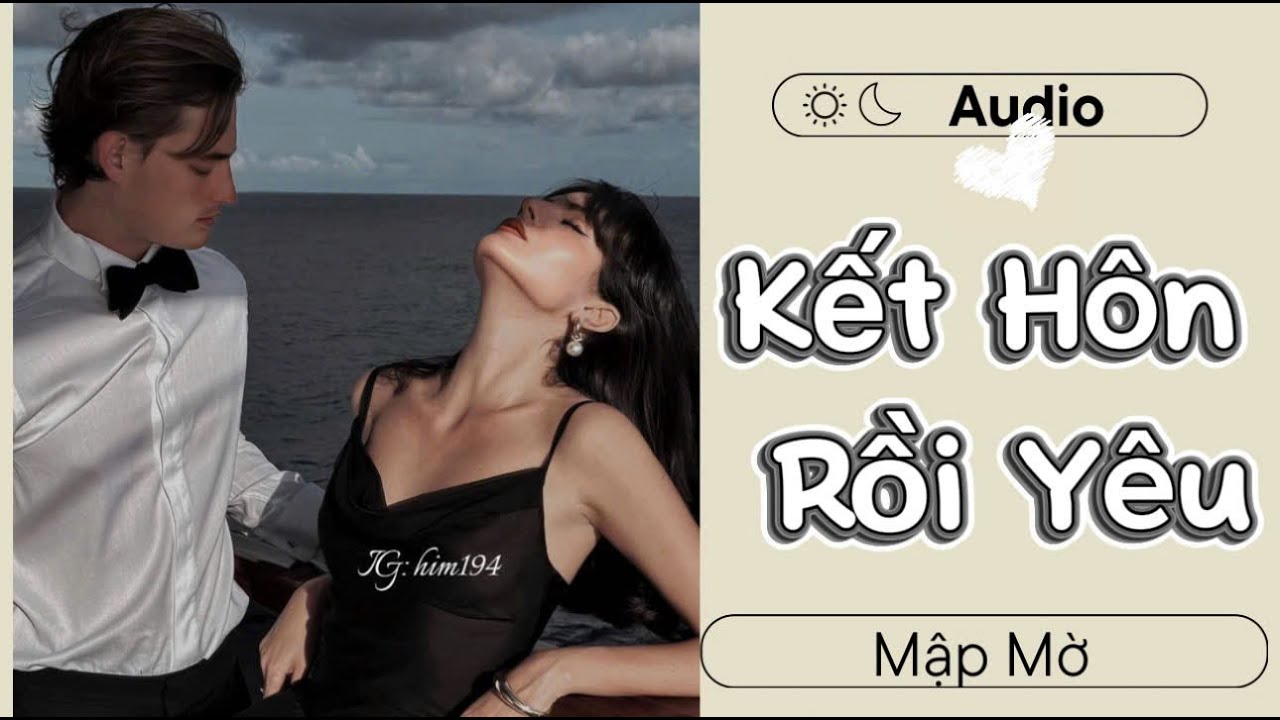 Cưới Một Người Xa Lạ – Rồi Yêu Đến Không Thể Buông | Mập Mờ Audio