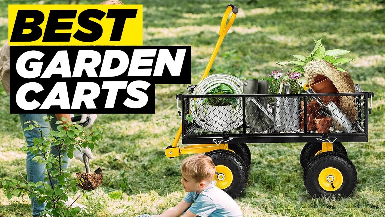 Top 5 best garden carts 2023 - Hami Gadgets