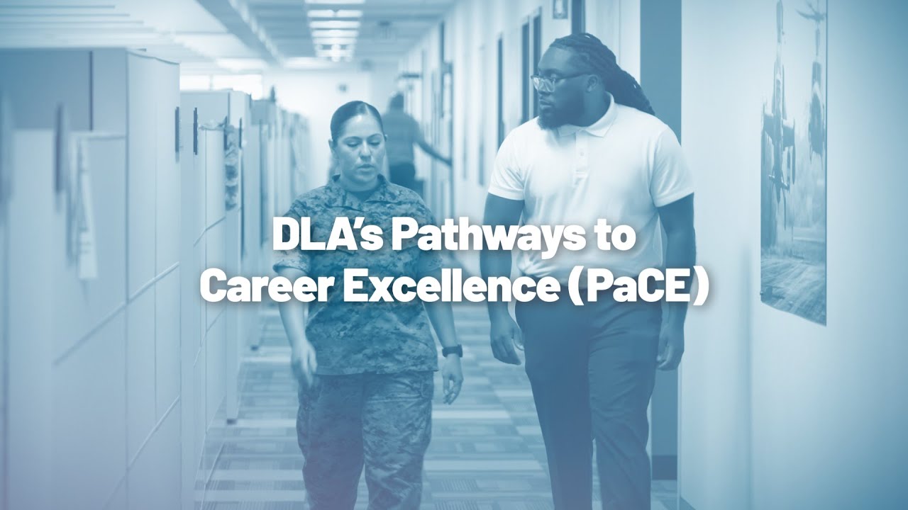DLA’s Pathways to Career Excellence (PaCE) (open captions)