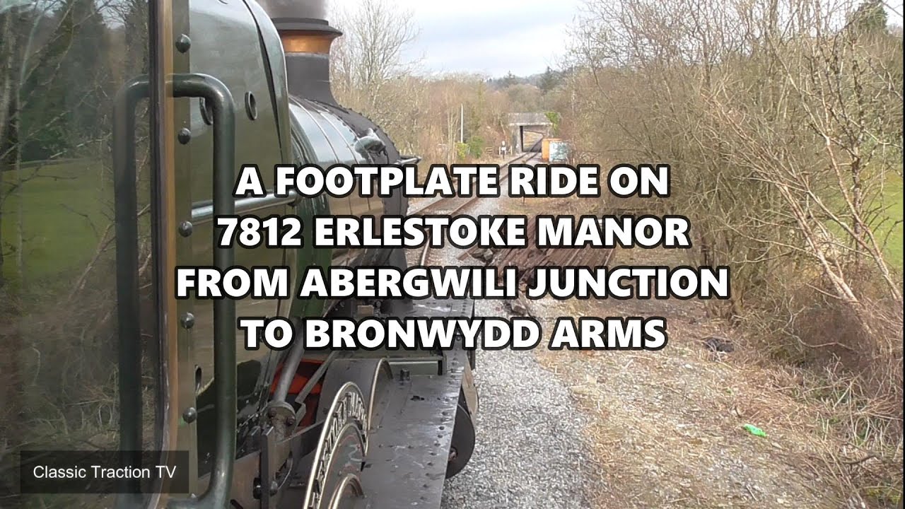 FOOTPLATE RIDE ON 7812 ERLESTOKE MANOR FROM ABERGWILI JUNCTION TO BRONWYDD ARMS ON THE GWILI RAILWAY