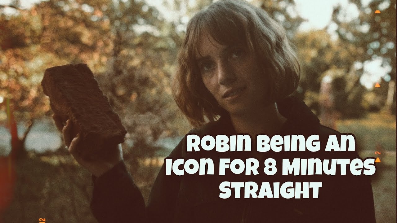Robin Being an Icon For 8 Minutes Straight || Stranger Things