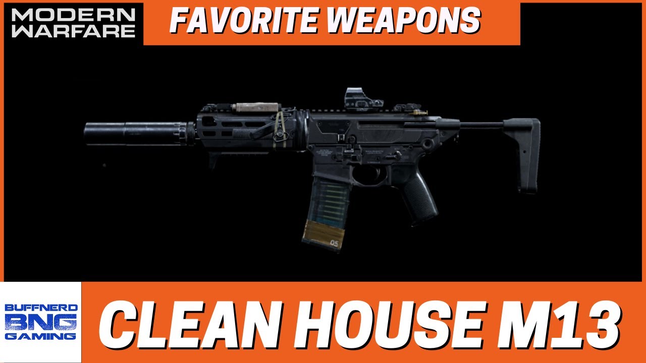 Clean House M13 - Favorite Weapons - Call Of Duty Modern Warfare