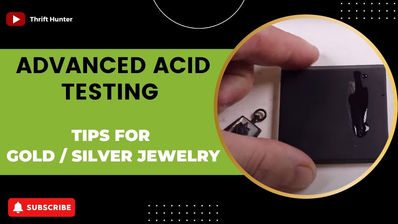Mastering Acid Tests: Advanced Tips for Gold & Silver Jewelry Analysis | Thrift Hunter