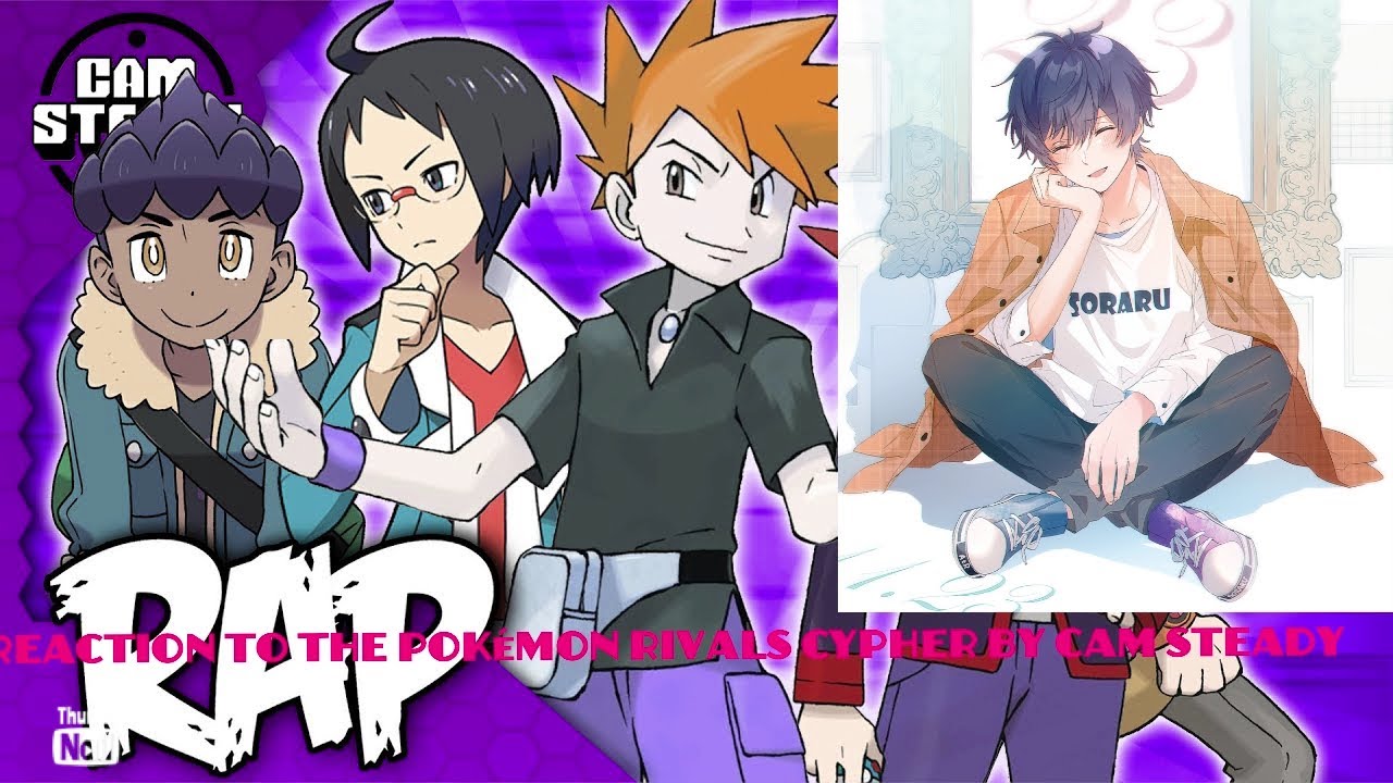 Reaction To The Pokémon Rival Rap Cypher By Cam Steady