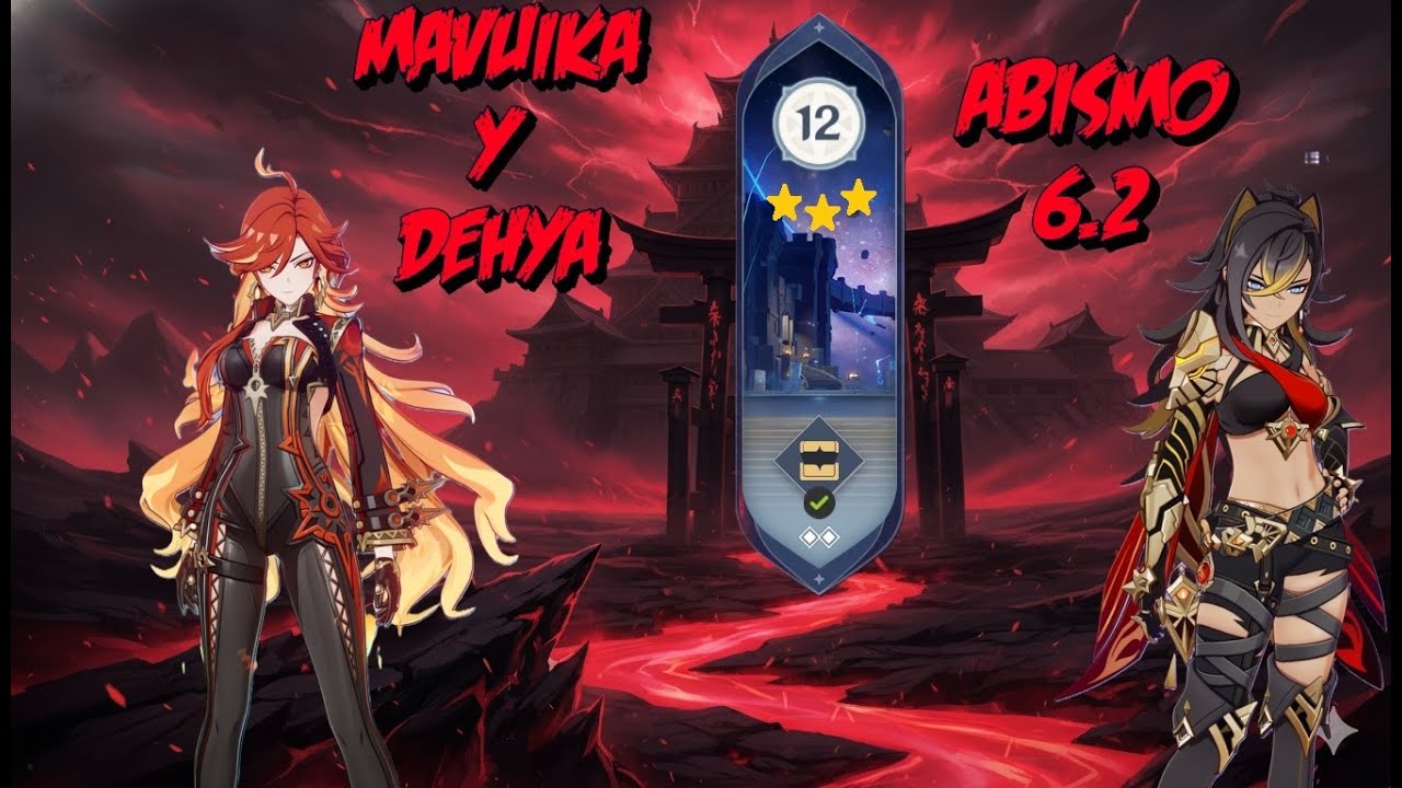 MAVUIKA Y DEHYA C6 REVENTANDO EL ABISMO🦁👊🏾🔥| LAS ARCONTES PYRO 🔴| GENSHIN IMPACT 6.2 #dehya #mavuika