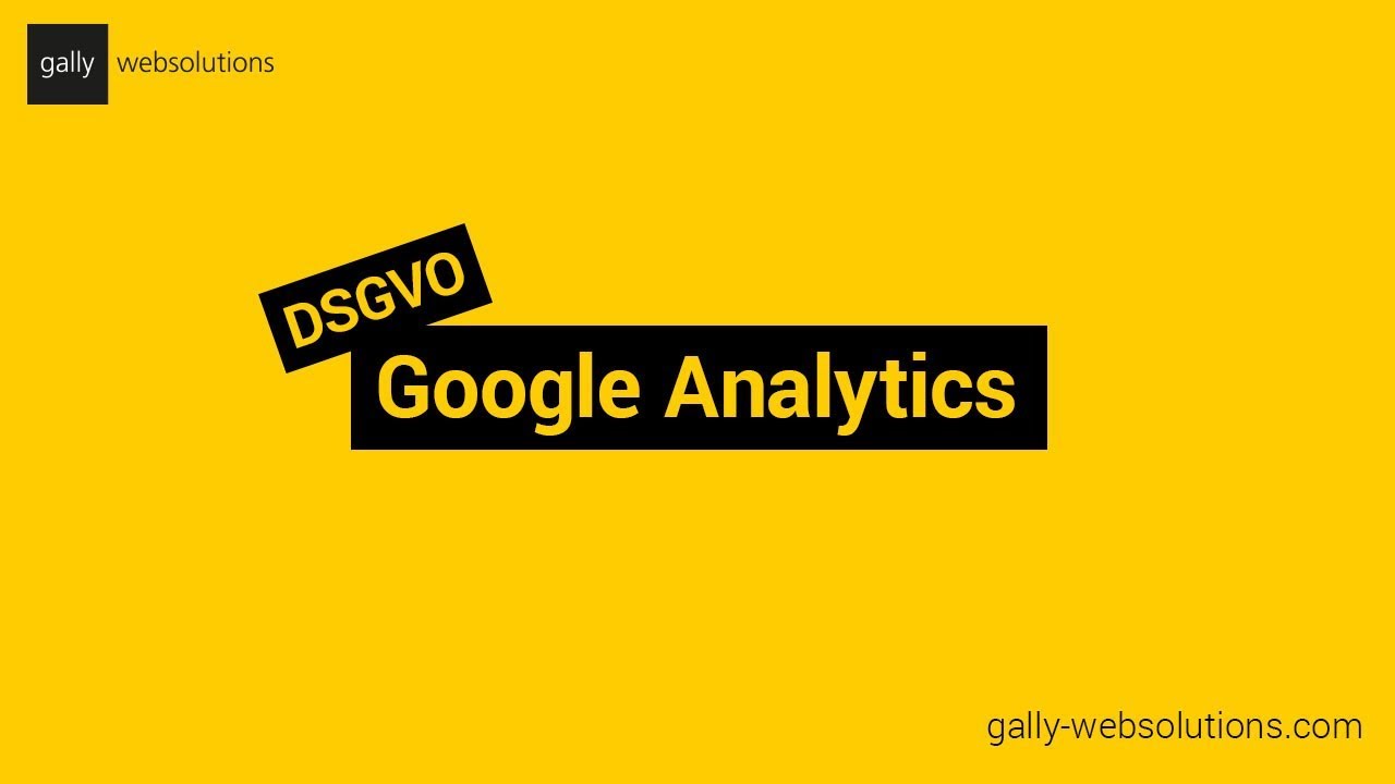 Datenschutz-Grundverordnung (DSGVO) | Google Analytics