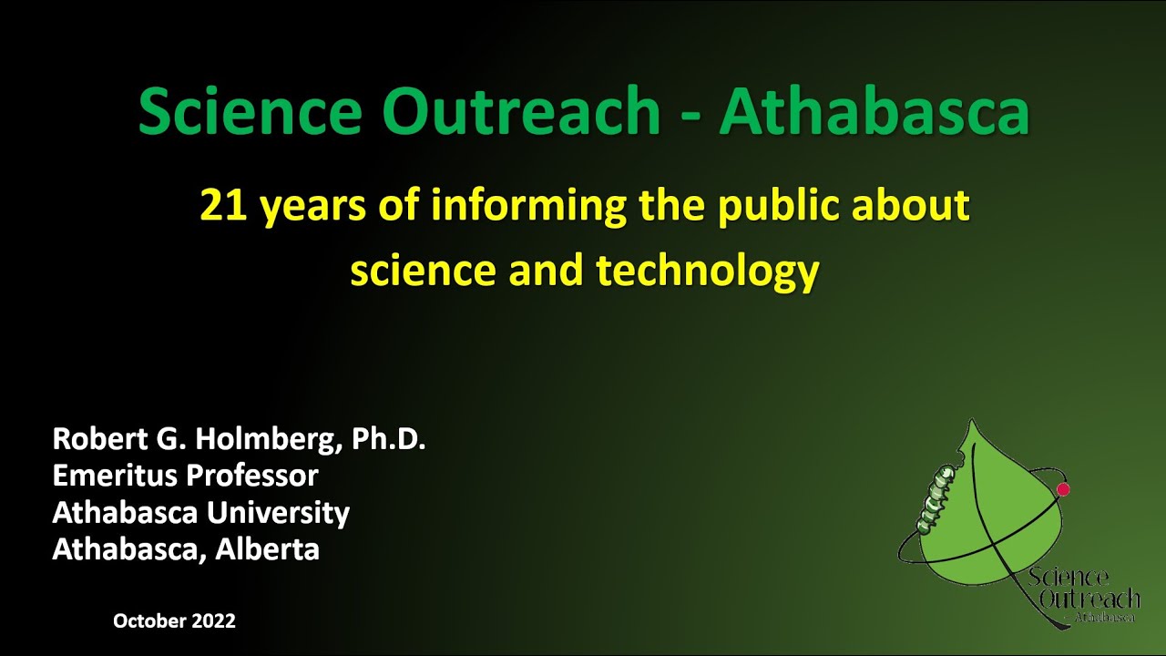 Science Outreach - Athabasca : 21 years of informing the public about science and technology