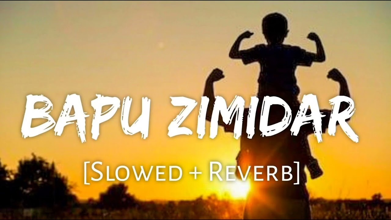 Bapu Zimidar slowed and reverb