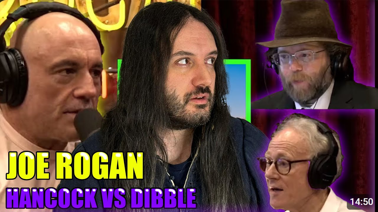 Joe Rogan Experience | Hancock VS Dibble Showdown | This Is WILD!
