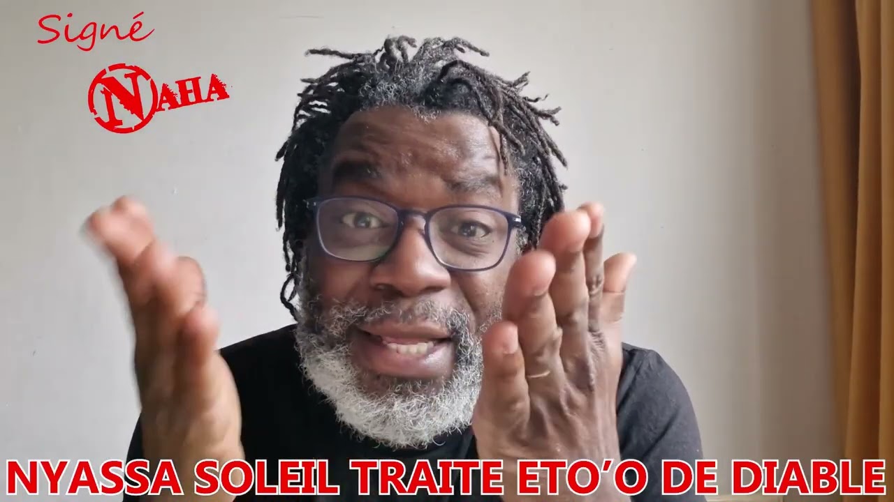 NYASSA SOLEIL TRAITE SAMUEL ETO’O DE DIABLE