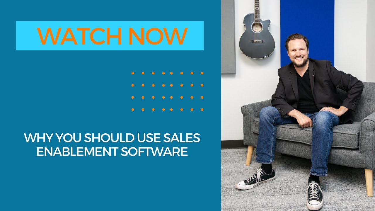 Why You Should Be Using Sales Enablement Software
