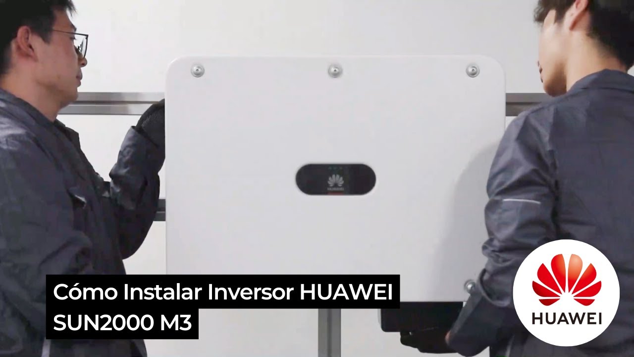 (ESPAÑOL) Cómo Instalar el Inversor SUN2000 M3 de 20KTL/29.9KTL/30KTL/36KTL/40KTL de Huawei