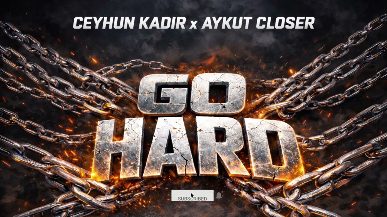 Ceyhun Kadir x Aykut Closer - Go Hard (Official Audio)