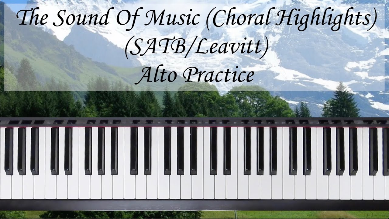 The Sound Of Music (Choral Highlights) - SATB - Leavitt - Alto Practice with Brenda #soundofmusic