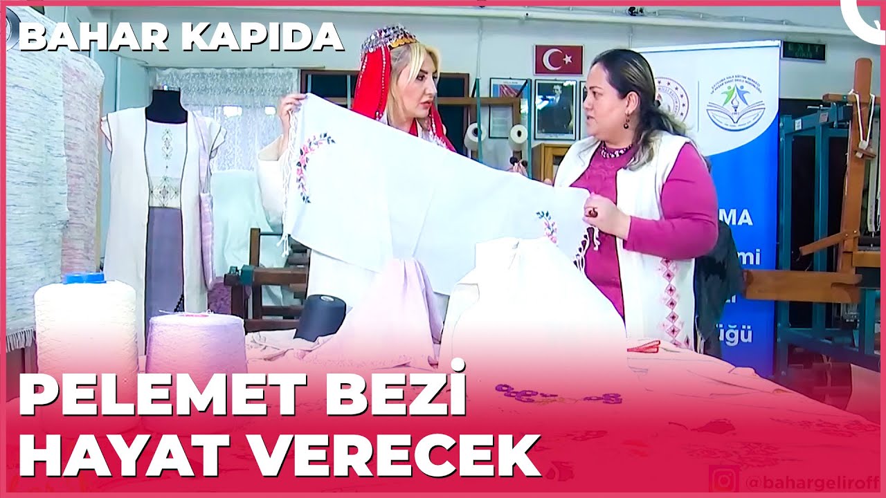 Pelemet Bezi Dokuma Atölyesi | Bahar Kapıda - Zonguldak / Çaycuma