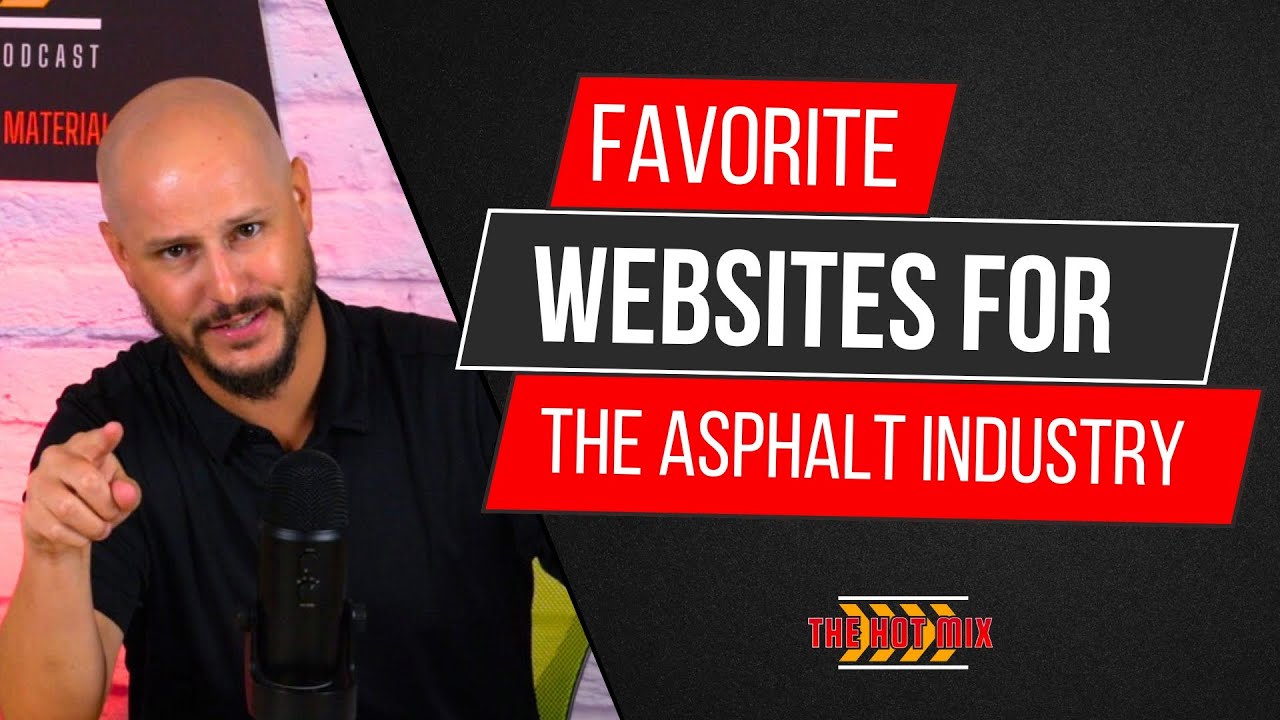 Our Favorite Websites for the Asphalt Industry | The Hot Mix Podcast S02E09