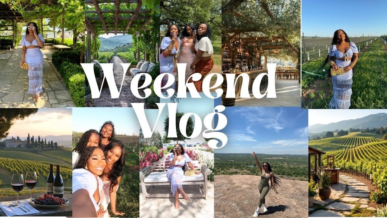WEEKLY VLOG : Girls Trip Getaway + Wine Tasting  + Hiking  +Things To Do Fredericksburg Texas