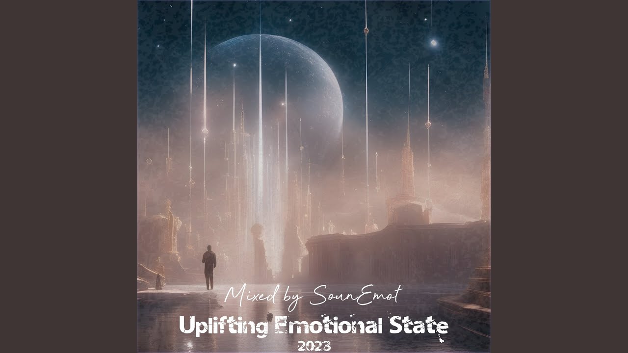 Uplifting Emotional State, Vol. 69 (Uplifting Trance Mix 2023)