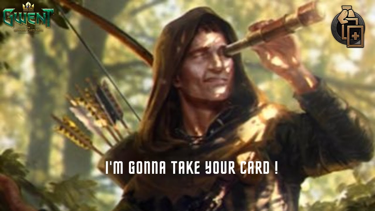 GWENT PRO RANK | I Will Play Your Deck and Take Your Card too !