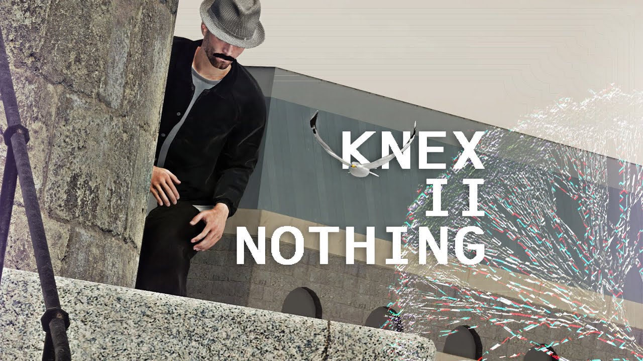 Knex || Nothing