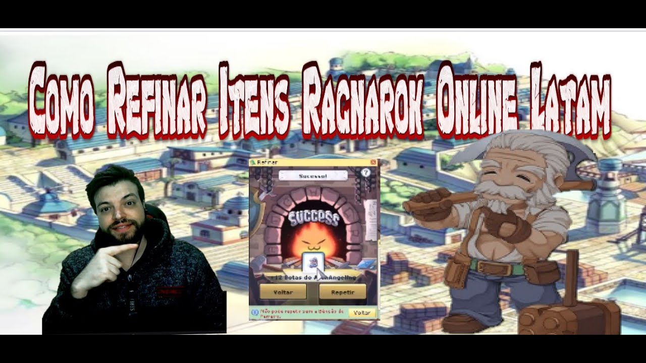 Ragnarok Online Latam . Como Refinar Seus Itens Sem Quebrar!@playragnaroklatam