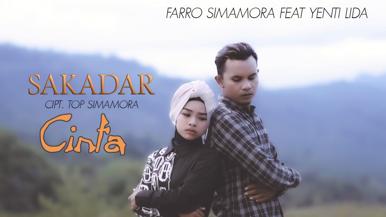 Farro Simamora feat Yenti Lida - Sakadar Cinta (Official Music Video)