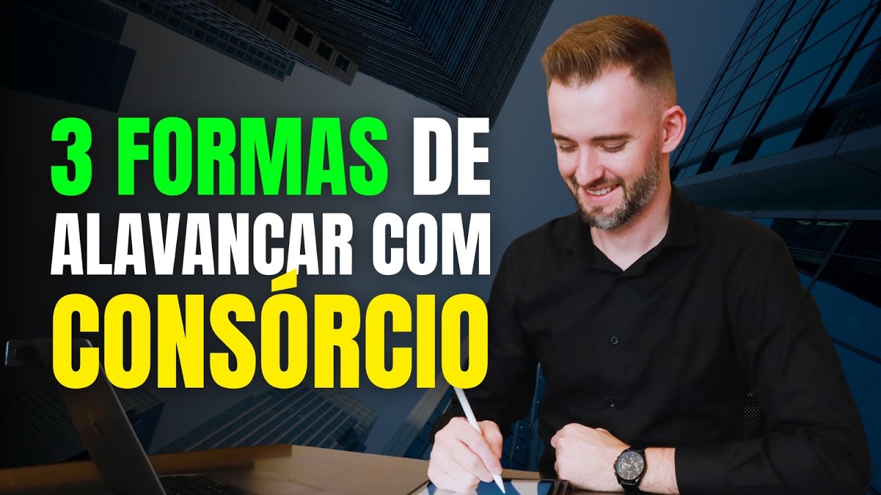 ATENÇÃO: ALAVANCAGEM COM CONSÓRCIO Revelada em 3 Formas que NINGUÉM Te Conta! DESCUBRA AGORA