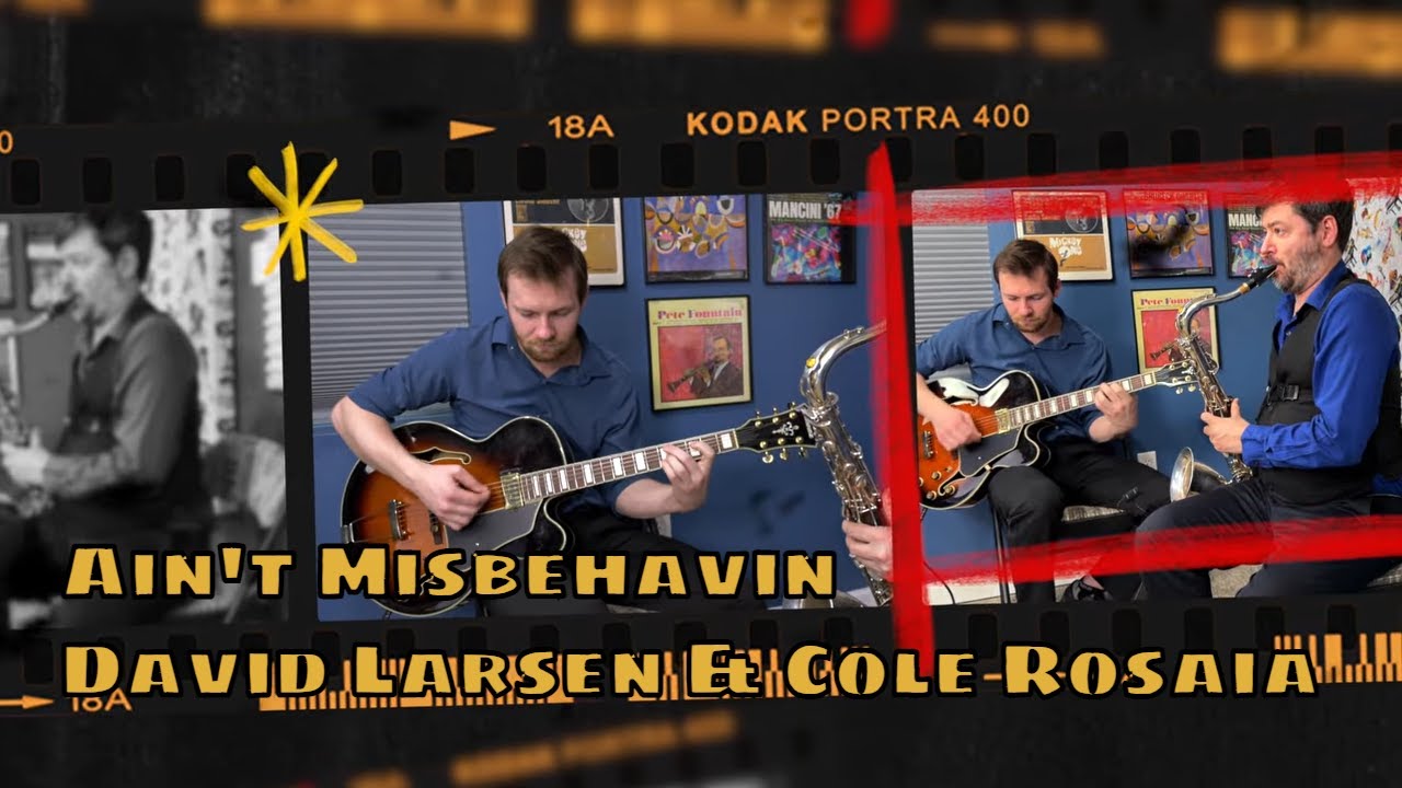 Ain't Misbehavin - Guitar and Sax Duo - David Larsen & Cole Rosaia