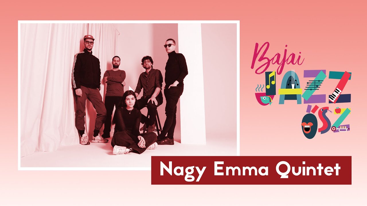 I. Bajai JazzŐsz – Nagy Emma Quintet