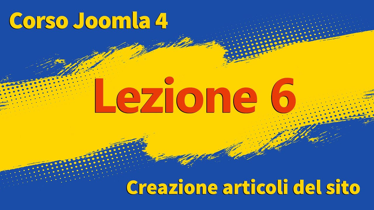 Come creare un sito con Joomla - Lezione 6
