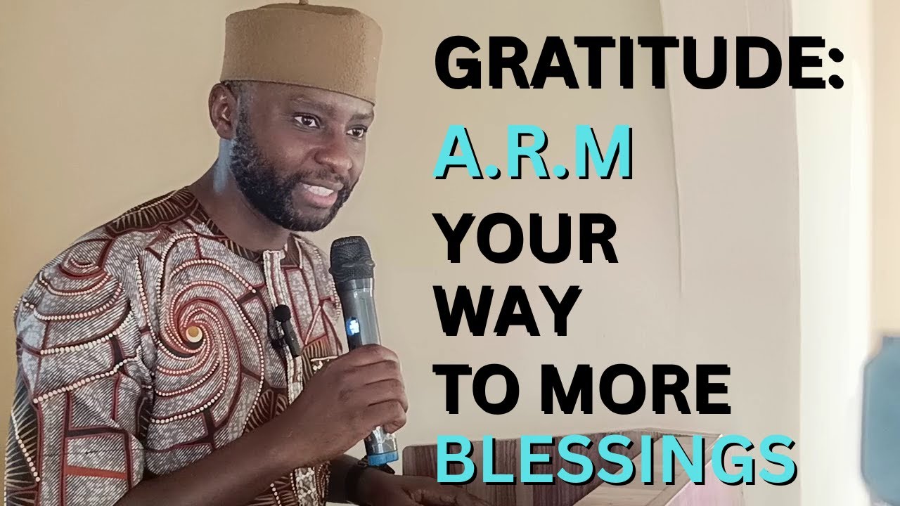 Gratitude: A.R.M Your Way To More Blessings