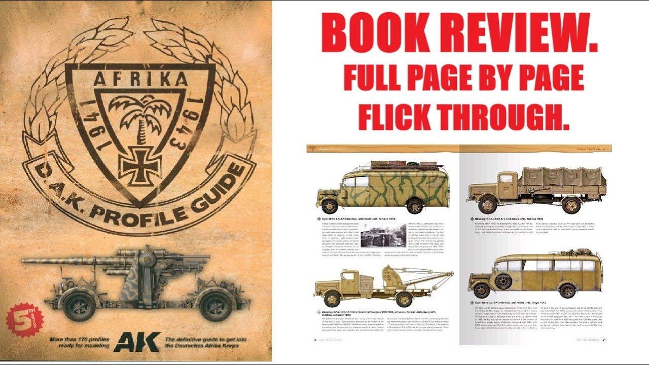 BOOK REVIEW: AK INTERACTIVE; AFRIKA 1941-1943, D.A.K PROFILE GUIDE. AFRIKA KORPS 1/35 & 1/72.