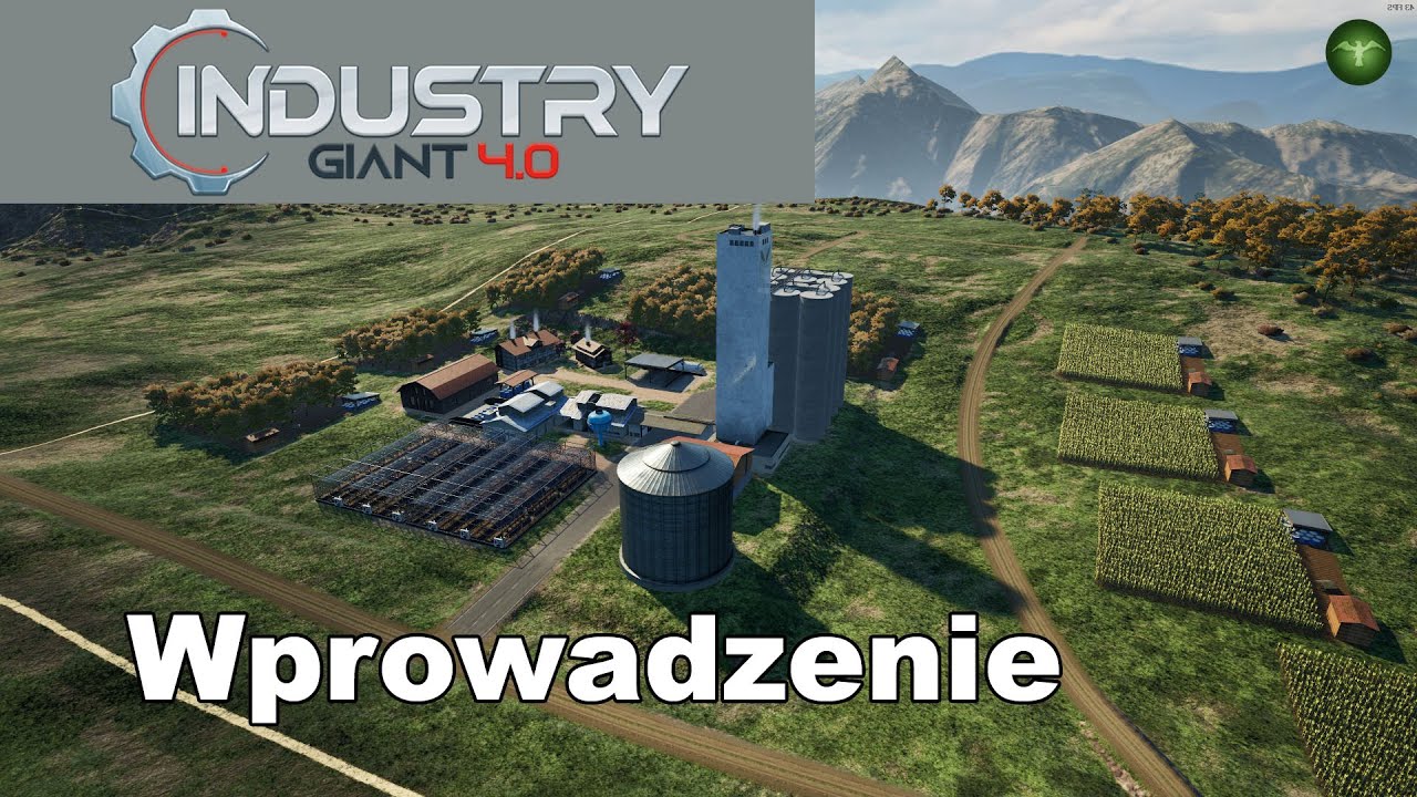 Industry Giant 4.0 - WPROWADZENIE do gry (PL)