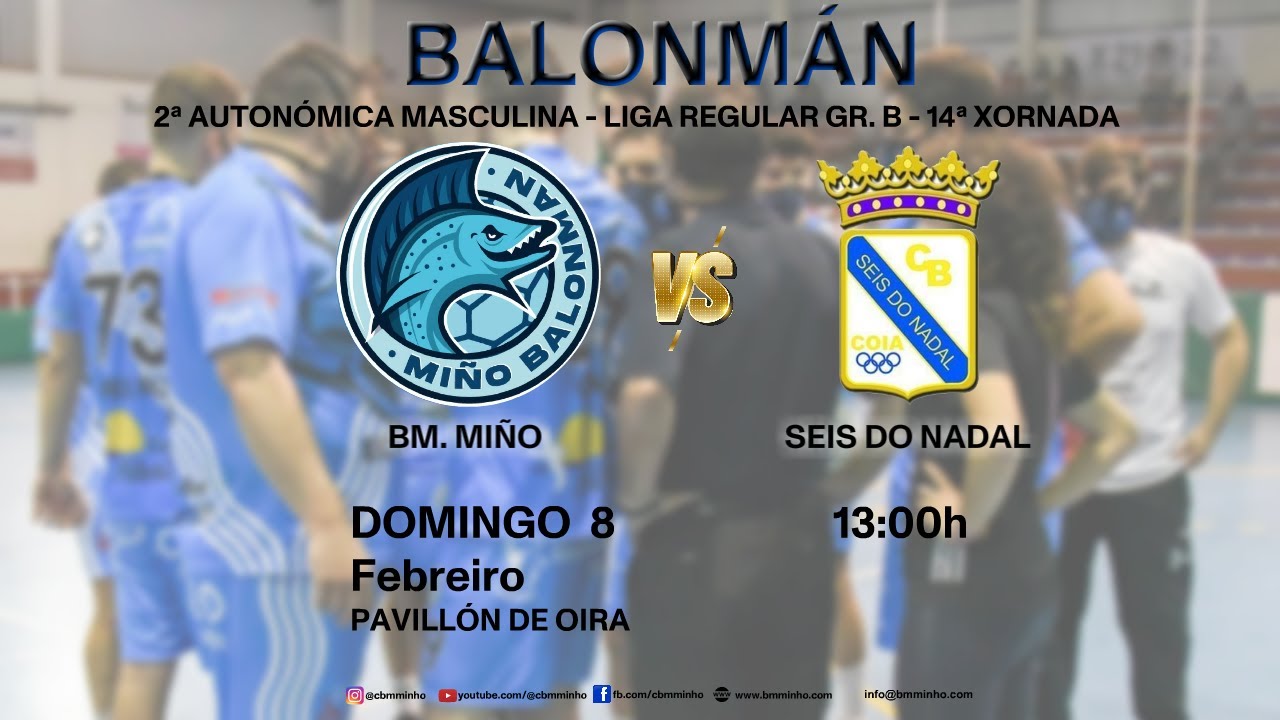 BALONMANO (GALICIA) - 2ª AUT. MASC. - LIGA REGULAR Gr. B - 14ª Jª - BM. MIÑO vs. Seis do Nadal-Coia