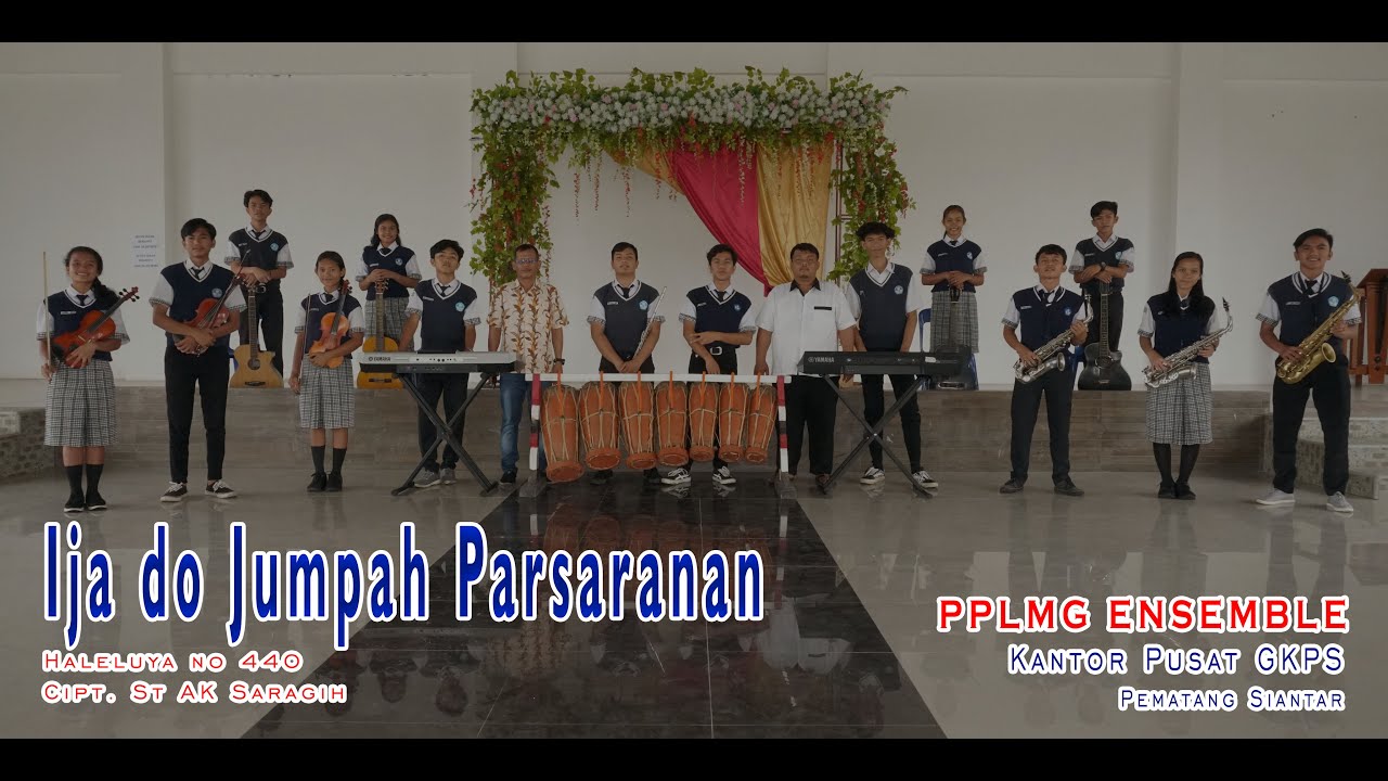 IJA DO JUMPAH PARSARANAN || Hal No 440 || Cipt. St. AK. Saragih || PPLMG Ensemble