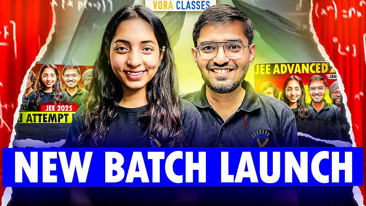 NEW BATCHES Launched (JEE Main session 2 and JEE advanced 2025 Crash Course)